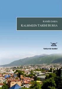 Kalbimizin Tarihi Bursa                                                                                                                                                                                                                                        