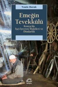 Emeğin Tevekkülü                                                                                                                                                                                                                                               