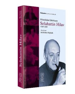 Felsefeden Edebiyata Selahattin Hilav                                                                                                                                                                                                                          