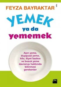 Yemek ya da Yememek                                                                                                                                                                                                                                            