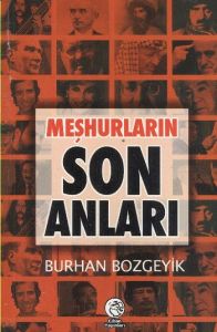 Meşhurların Son Anları (Cep Boy)                                                                                                                                                                                                                               