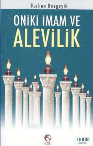 On İki İmam Sevgisi ve Gerçek Alevilik                                                                                                                                                                                                                         