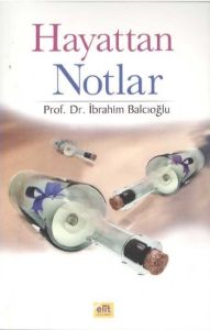 Hayattan Notlar                                                                                                                                                                                                                                                
