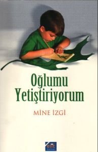 Oğlumu Yetiştiriyorum                                                                                                                                                                                                                                          