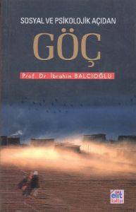 Sosyal ve Psikolojik Açıdan Göç                                                                                                                                                                                                                                