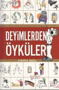 Deyimlerden Öyküler (Cep Boy)                                                                                                                                                                                                                                  