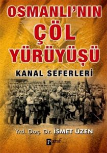 Osmanlı’nın Çöl Yürüyüşü                                                                                                                                                                                                                                       