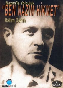 Ben Nazım Hikmet                                                                                                                                                                                                                                               