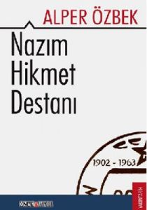 Nazım Hikmet Destanı                                                                                                                                                                                                                                           