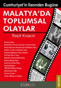 Malatya’da Toplumsal Olaylar                                                                                                                                                                                                                                   