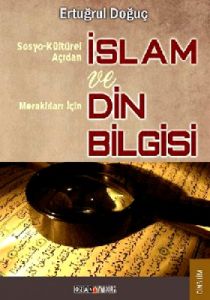 Sosyo-Kültürel Açıdan İslam ve Merak Edenler İçin                                                                                                                                                                                                              