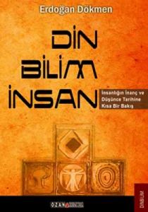 Din - Bilim - İnsan                                                                                                                                                                                                                                            