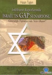 İsrail’in GAP Senaryosu                                                                                                                                                                                                                                        