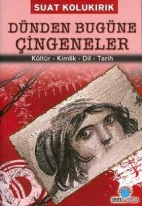 Dünden Bugüne Çingeneler                                                                                                                                                                                                                                       