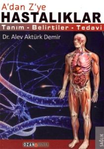 A’dan Z’ye Hastalıklar                                                                                                                                                                                                                                         