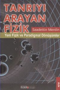 Tanrıyı Arayan Fizik                                                                                                                                                                                                                                           