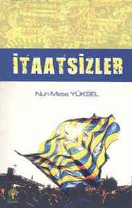 İtaatsizler                                                                                                                                                                                                                                                    