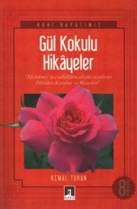 Gül Kokulu Hikayeler                                                                                                                                                                                                                                           