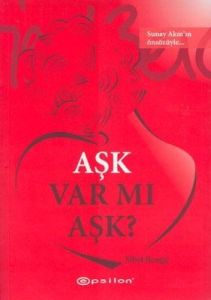 Aşk Var mı Aşk?                                                                                                                                                                                                                                                