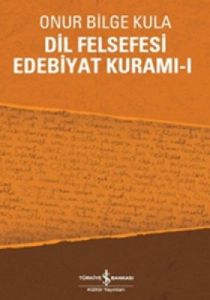 Dil Felsefesi Edebiyat Kuramı -1                                                                                                                                                                                                                               