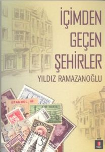 İçimden Geçen Şehirler                                                                                                                                                                                                                                         
