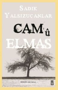 Cam ü Elmas                                                                                                                                                                                                                                                    