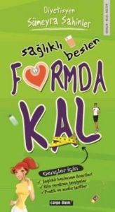 Sağlıklı Beslen Formda Kal                                                                                                                                                                                                                                     