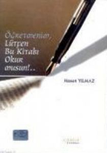 Öğretmenim, Lütfen Bu Kitabı Okur Musun!..                                                                                                                                                                                                                     