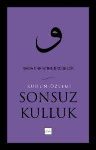 Sonsuz Kulluk - Ruhun Özlemi                                                                                                                                                                                                                                   