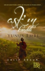 Aşk’ın Kandili Yunus Emre                                                                                                                                                                                                                                      