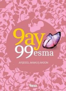 9 Ay 99 Esma                                                                                                                                                                                                                                                   