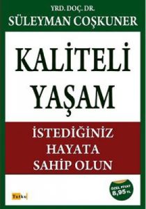 Kaliteli Yaşam                                                                                                                                                                                                                                                 