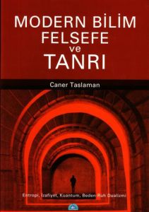 Modern Bilim Felsefe ve Tanrı                                                                                                                                                                                                                                  