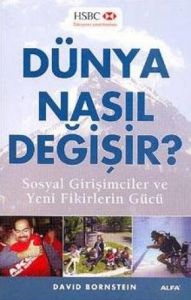 Dünya Nasıl Değişir                                                                                                                                                                                                                                            