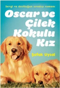 Oscar ve Çilek Kokulu Kız                                                                                                                                                                                                                                      