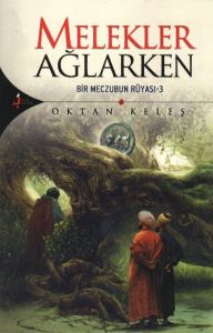Melekler Ağlarken                                                                                                                                                                                                                                              