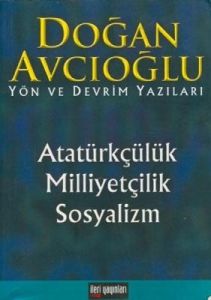 Atatürkçülük, Milliyetçilik, Sosyalizm                                                                                                                                                                                                                         