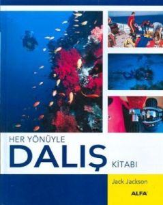 Her Yönüyle Dalış Kitabı                                                                                                                                                                                                                                       
