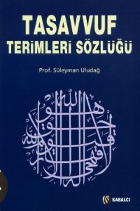 Tasavvuf Terimleri Sözlüğü                                                                                                                                                                                                                                     
