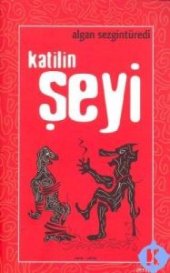 Katilin Şeyi                                                                                                                                                                                                                                                   