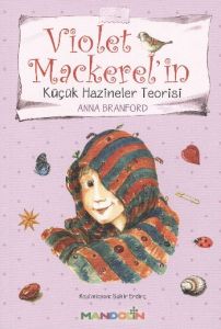 Violet Mackerel’in Küçük Hazineler Teorisi                                                                                                                                                                                                                     