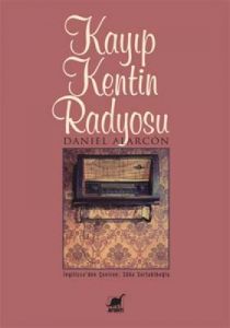 Kayıp Kentin Radyosu                                                                                                                                                                                                                                           