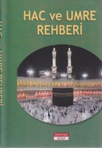 Hac ve Umre Rehberi (Cep Boy)                                                                                                                                                                                                                                  
