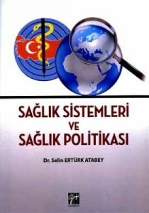 Sağlık Sistemleri ve Sağlık Politikası                                                                                                                                                                                                                         