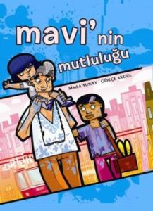 Mavi’nin Mutluluğu                                                                                                                                                                                                                                             