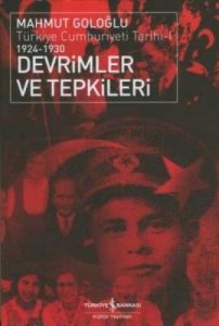 Türkiye Cumhuriyeti Tarihi-1 1924-1930 Devrimler v                                                                                                                                                                                                             