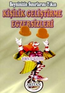 Kişilik Geliştirme Egzersizleri                                                                                                                                                                                                                                