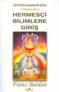 Hermesçi Bilimlere Giriş                                                                                                                                                                                                                                       