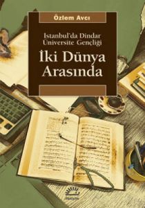 İki Dünya Arasında                                                                                                                                                                                                                                             