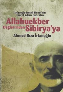 Allahuekber Dağlarından Sibirya'ya                                                                                                                                                                                                                             